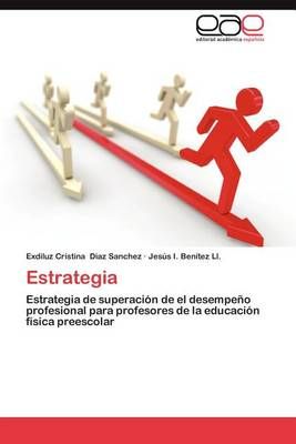 Estrategia By Exdiluz Cristina Diaz Sanchez 9783659018503 (Paperback)