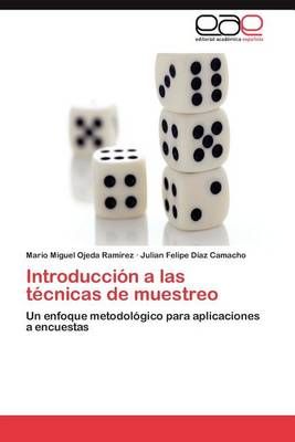 Introduccion a Las Tecnicas de Muestreo By Mario Miguel Ojeda Ram Rez