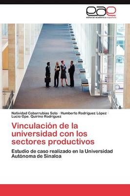 Vinculacion de La Universidad Con Los Sectores Productivos (Paperback)