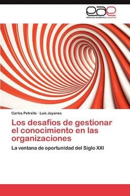 Los Desafios de Gestionar El Conocimiento En Las Organizaciones