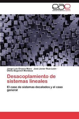 Desacoplamiento de Sistemas Lineales By Jorge Luis Orozco Mora