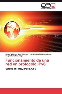 Funcionamiento de Una Red En Protocolo Ipv6 9783659032745 (Paperback)