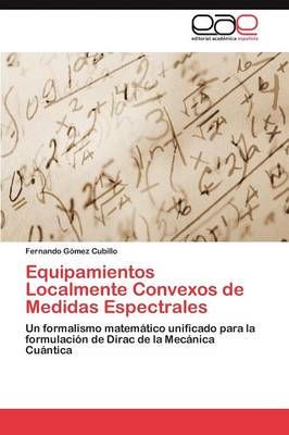 Equipamientos Localmente Convexos de Medidas Espectrales 9783659037658