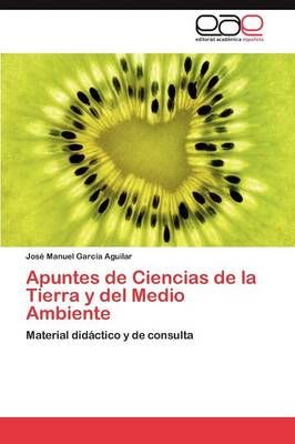Apuntes de Ciencias de La Tierra y del Medio Ambiente 9783659047053