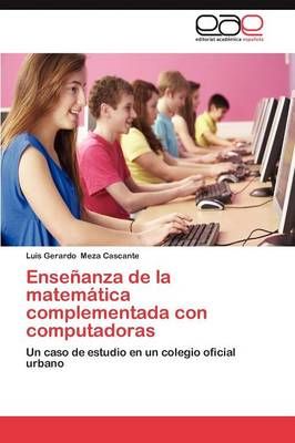 Ensenanza de La Matematica Complementada Con Computadoras (Paperback)