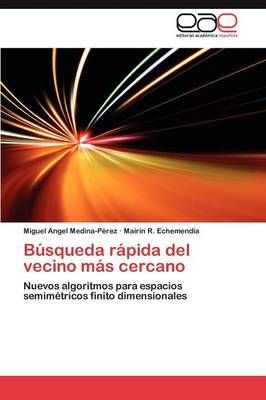 Busqueda Rapida del Vecino Mas Cercano By Miguel Angel Medina-P Rez