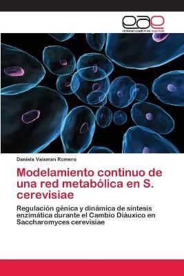 Modelamiento continuo de una red metabolica en S. cerevisiae