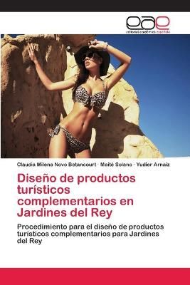 Diseno de productos turisticos complementarios en Jardines del Rey