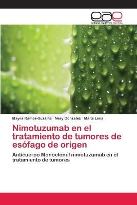 Nimotuzumab en el tratamiento de tumores de esofago de origen