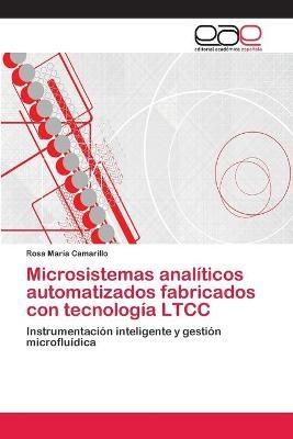 Microsistemas analiticos automatizados fabricados con tecnologia LTCC