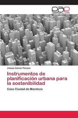 Instrumentos de planificacion urbana para la sostenibilidad