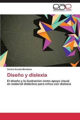 Diseno y Dislexia By Acosta Mendoza Carina 9783659069369 (Paperback)