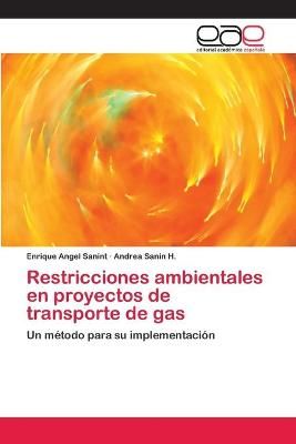 Restricciones ambientales en proyectos de transporte de gas