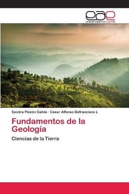 Fundamentos de la Geologia By Sandra Pinzon Galvis 9783659078828