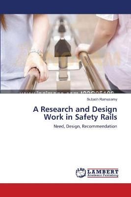 A Research and Design Work in Safety Rails By Subash Ramasamy
