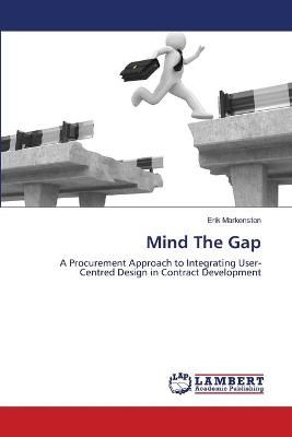 Mind The Gap By Erik Markensten 9783659112485 (Paperback)