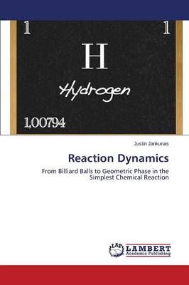 Reaction Dynamics By Jankunas Justin 9783659124822 (Paperback)