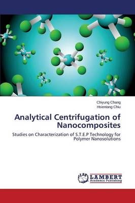 Analytical Centrifugation of Nanocomposites By Chang, Chiyung
