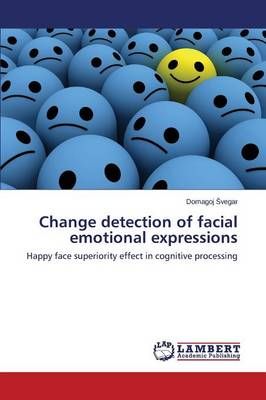 Change Detection of Facial Emotional Expressions By Vegar Domagoj