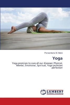 Yoga By Parveenbanu M Malek 9783659232589 (Paperback)