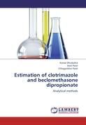 Estimation of clotrimazole and beclomethasone dipropionate (Paperback)