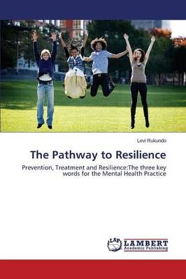 The Pathway to Resilience By Rukundo Levi 9783659381768 (Paperback)