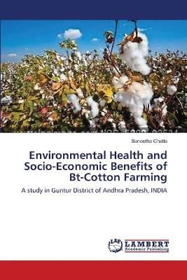 Environmental Health and Socio-Economic Benefits of Bt-Cotton Farming