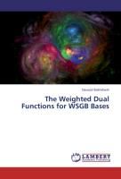 The Weighted Dual Functions for WSGB Bases By Bakhshesh, Davood