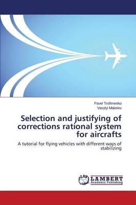 Selection and justifying of corrections rational system for aircrafts