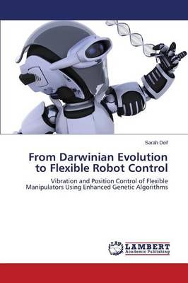 From Darwinian Evolution to Flexible Robot Control By Deif Sarah