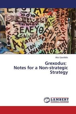 Grexodus By Gavriilidis Akis 9783659423956 (Paperback)
