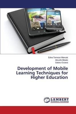 Development of Mobile Learning Techniques for Higher Education