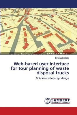 Web-based user interface for tour planning of waste disposal trucks