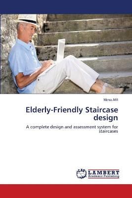 Elderly-Friendly Staircase design By Mona Afifi 9783659514869