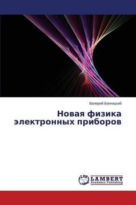 Novaya Fizika Elektronnykh Priborov By Bagnitskiy Valeriy (Paperback)