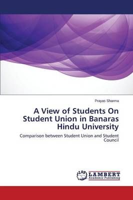 A View of Students on Student Union in Banaras Hindu University