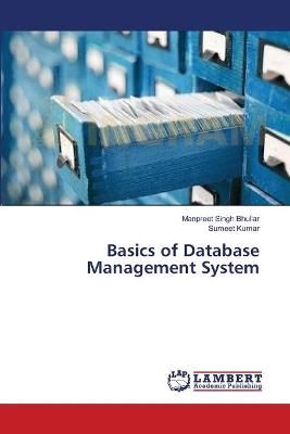 Basics of Database Management System By Manpreet Singh Bhullar