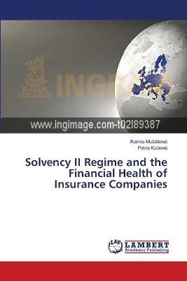 Solvency II Regime and the Financial Health of Insurance Companies