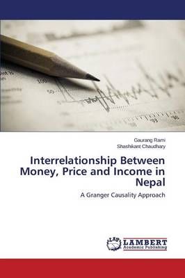 Interrelationship Between Money, Price and Income in Nepal (Paperback)