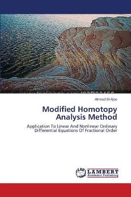 Modified Homotopy Analysis Method By Ahmad El-Ajou 9783659554872
