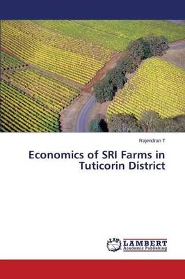 Economics of Sri Farms in Tuticorin District By T Rajendran