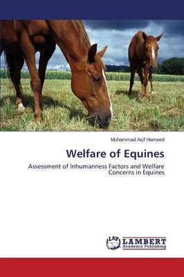 Welfare of Equines By Asif Hameed Muhammad 9783659572883 (Paperback)
