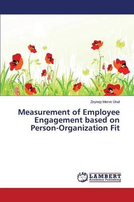 Measurement of Employee Engagement Based on Person-Organization Fit