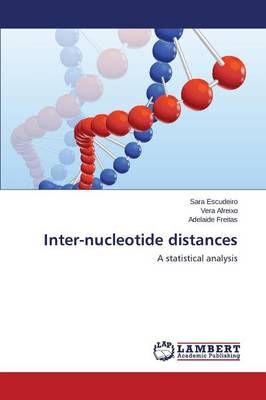 Inter-Nucleotide Distances By Escudeiro Sara 9783659577543 (Paperback)