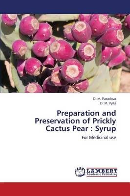 Preparation and Preservation of Prickly Cactus Pear By Paradava D M
