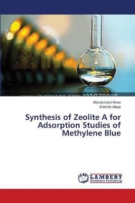 Synthesis of Zeolite A for Adsorption Studies of Methylene Blue
