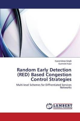Random Early Detection (RED) Based Congestion Control Strategies