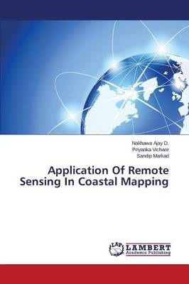 Application Of Remote Sensing In Coastal Mapping By Ajay D Nakhawa
