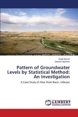 Pattern of Groundwater Levels by Statistical Method By Kapil Samar