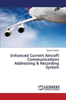 Enhanced Current Aircraft Communications Addressing & Recording System